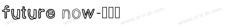 future now字体转换